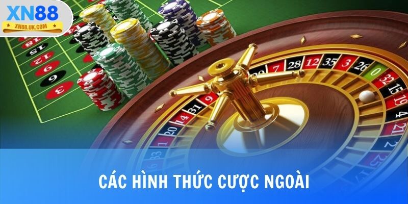 Các hình thức cược ngoài