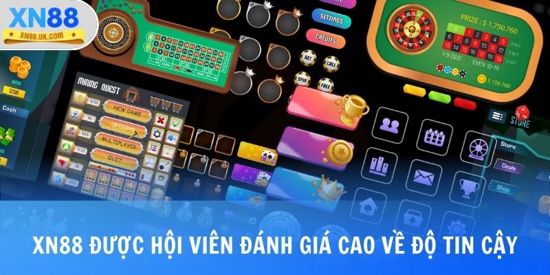 XN88 được hội viên đánh giá cao về độ tin cậy
