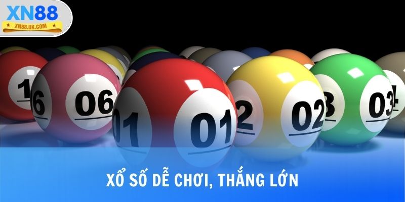 Xổ số dễ chơi, thắng lớn